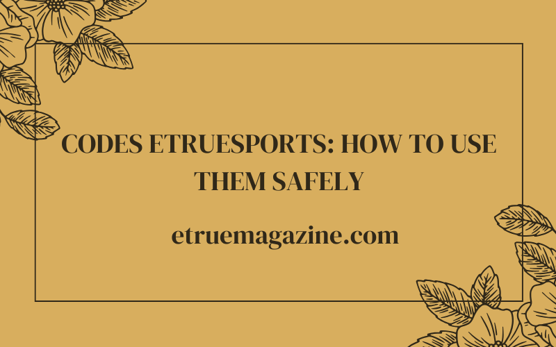 codes etruesports